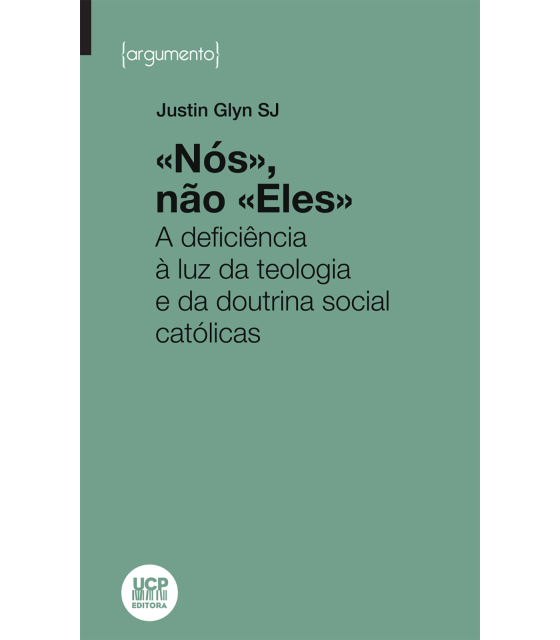 capa verde com título "Nós, não Eles", A deficiência à luz da teologia e da Doutrina Social da Igreja